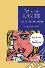 Tradurre il fumetto/Traduire la bande dessinée: a cura di Josiane Podeur. E-book. Formato PDF ebook