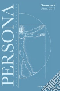 Persona: Periodico di Studi e Dibattito  Numero 2 - Anno 2011. E-book. Formato PDF ebook di Giuseppe Limone