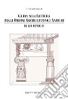Guida alla lettura degli ordini architettonici antichi: II. Lo ionico. E-book. Formato PDF ebook