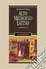 Alto Medioevo latino: Conversazioni e no. E-book. Formato PDF ebook