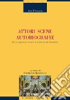 Attori Scene Autobiografie: Per un approccio “narrativo“ ai media e alla formazione  prefazione di Derrick de Kerckhove. E-book. Formato PDF ebook
