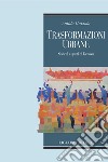 Trasformazioni urbane: Società e spazi di Genova. E-book. Formato PDF ebook