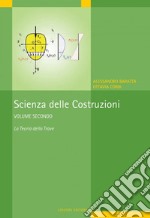 Scienza delle Costruzioni: Volume II: La Teoria della Trave. E-book. Formato PDF