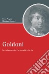 Goldoni: La vita in commedia e la commedia nella vita. E-book. Formato PDF ebook