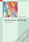 Pianificazione territoriale: Principi e fondamenti. E-book. Formato PDF ebook di Elvira Petroncelli