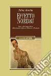 Effetto Nordau: Figure della degenerazione nella letteratura italiana tra Ottocento e Novecento. E-book. Formato PDF ebook