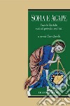 Sofia e agape: Pratiche filosofiche e attività pastorali a confronto  a cura di Chiara Zanella. E-book. Formato PDF ebook