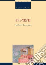 Pre-testi: Sussidiario di Composizione. E-book. Formato PDF