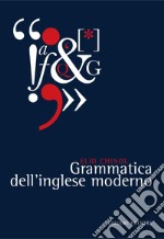 Grammatica dell’inglese moderno. E-book. Formato PDF ebook