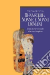 Ri-nascere: nonni e nonne domani. Legami intergenerazionali nella società complessa. E-book. Formato PDF ebook di Cristiana Ottaviano