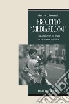 Progetto “Mediare.com“: Una valutazione sui servizi di mediazione abitativa. E-book. Formato PDF ebook