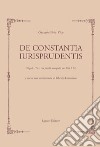 De Constantia Iurisprudentis: (Napoli, 1721, con postille autografe, ms XIII B 62)  a cura e con introduzione di Fabrizio Lomonaco. E-book. Formato PDF ebook