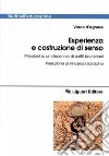 Esperienza e costruzione di senso: Riflessioni su un decennio di scritti bruneriani  Prefazione di Vincenzo Sarracino. E-book. Formato PDF ebook