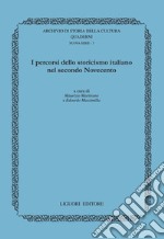 I percorsi dello storicismo italiano nel secondo Novecento: a cura di Maurizio Martirano e Edoardo Massimilla. E-book. Formato PDF