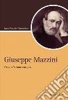 Giuseppe Mazzini: Un intellettuale europeo. E-book. Formato EPUB ebook