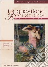 La questione Romantica: [Nuova Serie Vol. 5, n. 1-2 (Gennaio - Luglo 2013)   Victorian Romantics ebook di Annalisa Goldoni