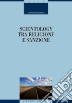 Scientology tra religione e sanzione. E-book. Formato PDF