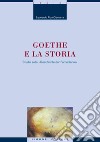 Goethe e la storia: Studio sulla “Geschichte der Farbenlehre“. E-book. Formato PDF ebook