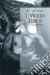 L’angelo ferito: Vita e morte di Mishima. E-book. Formato PDF ebook di Emanuele Ciccarella