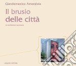 Il brusio delle città: Le architetture raccontano. E-book. Formato PDF ebook