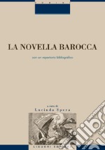 La novella barocca: con un repertorio bibliografico  a cura di Lucinda Spera. E-book. Formato PDF ebook