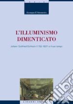 L’Illuminismo dimenticato: Johann Gottfried Eichhorn (1752-1827) e il suo tempo. E-book. Formato PDF ebook