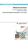Nessuno escluso. Formazione, inclusione sociale e cittadinanza attiva. E-book. Formato PDF ebook