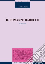 Il romanzo barocco ed altri scritti. E-book. Formato PDF ebook