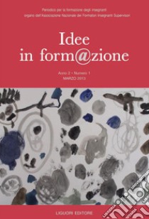 Idee in form@zione: Anno 2 n. 1 - Marzo 2013. E-book. Formato PDF ebook di A.N.F.I.S. Associazione Nazionale Formatori