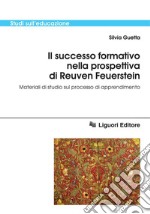 Il successo formativo nella prospettiva di Reuven Feuerstein: Materiali di studio sul processo di apprendimento. E-book. Formato PDF ebook