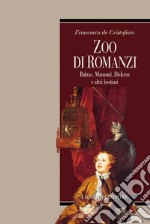 Zoo di romanzi: Balzac, Manzoni, Dickens e altri bestiari. E-book. Formato PDF ebook