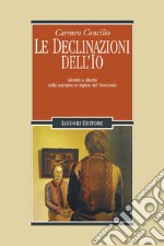 Le declinazioni dell’Io: Identità e alterità nella narrativa in inglese del Novecento. E-book. Formato PDF ebook