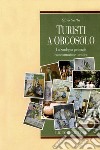 Turisti a Orgosolo: La Sardegna pastorale come attrazione turistica. E-book. Formato PDF ebook