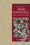 Processi di socializzazione: Relazioni e comunicazioni interculturali. E-book. Formato EPUB ebook