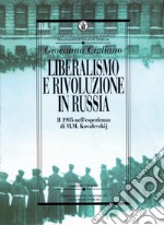 Liberalismo e rivoluzione in Russia: Il 1905 nell’esperienza di M. M. Kovalevskij. E-book. Formato PDF ebook