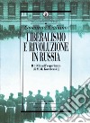 Liberalismo e rivoluzione in Russia: Il 1905 nell’esperienza di M. M. Kovalevskij. E-book. Formato PDF ebook