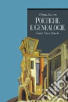 Poetiche e genealogie: Claudel, Valéry, Nietzsche. E-book. Formato PDF ebook