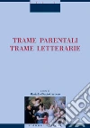 Trame parentali. Trame letterarie. E-book. Formato PDF ebook