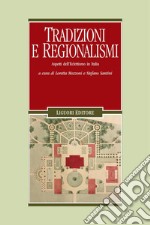 Tradizioni e regionalismi: Aspetti dell’Eclettismo in Italia  a cura di Loretta Mozzoni e Stefano Santini. E-book. Formato PDF ebook