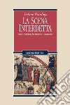 La scena interdetta: Teatro e letteratura fra Medioevo e Umanesimo. E-book. Formato PDF ebook