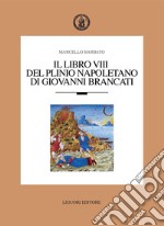 Il libro VIII del Plinio napoletano di Giovanni Brancati. E-book. Formato PDF ebook