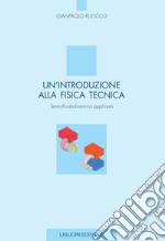 Un’introduzione alla Fisica Tecnica: Termofluidodinamica applicata. E-book. Formato PDF