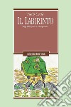 Il Labirinto: Saggi sulla guerra contemporanea. E-book. Formato PDF ebook