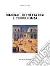 Manuale di psichiatria e psicoterapia. E-book. Formato PDF ebook di Nicola Lalli