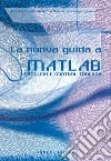 La nuova guida a Matlab, Simulink e Control Toolbox. E-book. Formato PDF ebook di Alberto Cavallo