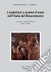 Condottieri e uomini d’arme nell’Italia del Rinascimento: a cura e con un saggio introduttivo di Mario Del Treppo. E-book. Formato PDF ebook