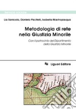 Metodologia di rete nella Giustizia Minorile: Con il patrocinio del Dipartimento della Giustizia Minorile. E-book. Formato PDF ebook