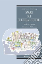 Saggi sui Cultural Studies: Media, rock, giovani  Introduzione di Milly Buonanno. E-book. Formato PDF ebook