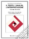 Il testo, l’analisi, l’interpretazione: Volume secondo  Studi di teoria e critica letteraria  a cura di Matteo D’Ambrosio. E-book. Formato PDF ebook