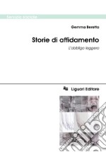 Storie di affidamento: L’obbligo leggero. E-book. Formato PDF ebook